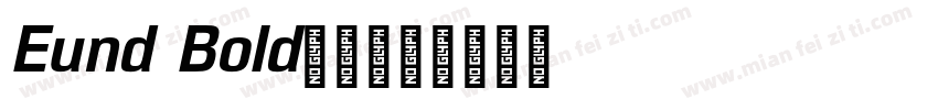 Eund Bold字体字体转换